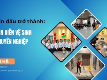 lam-thế-nào-để-trở-thành-nhân-viên-vệ-sinh-chuyên-nghiệp-procleaning